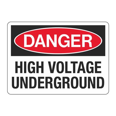 Danger High Voltage Underground - 10" x 14" Sign